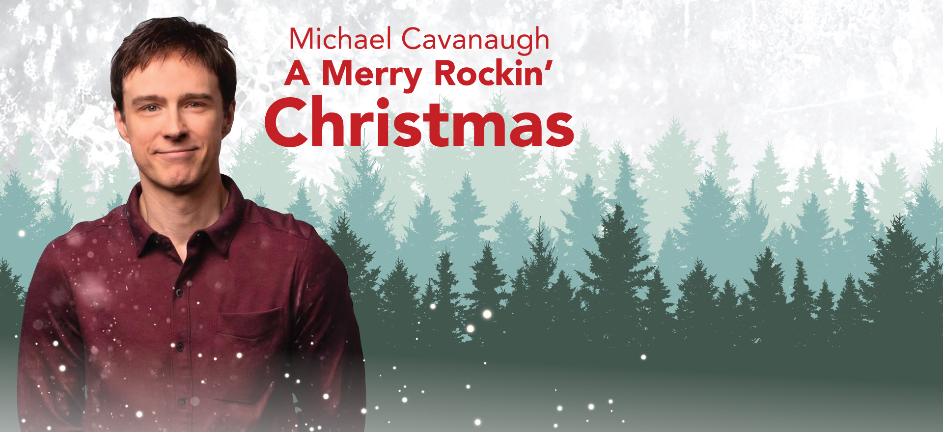 Michael Cavanaugh Christmas at the Effingham Performance Center