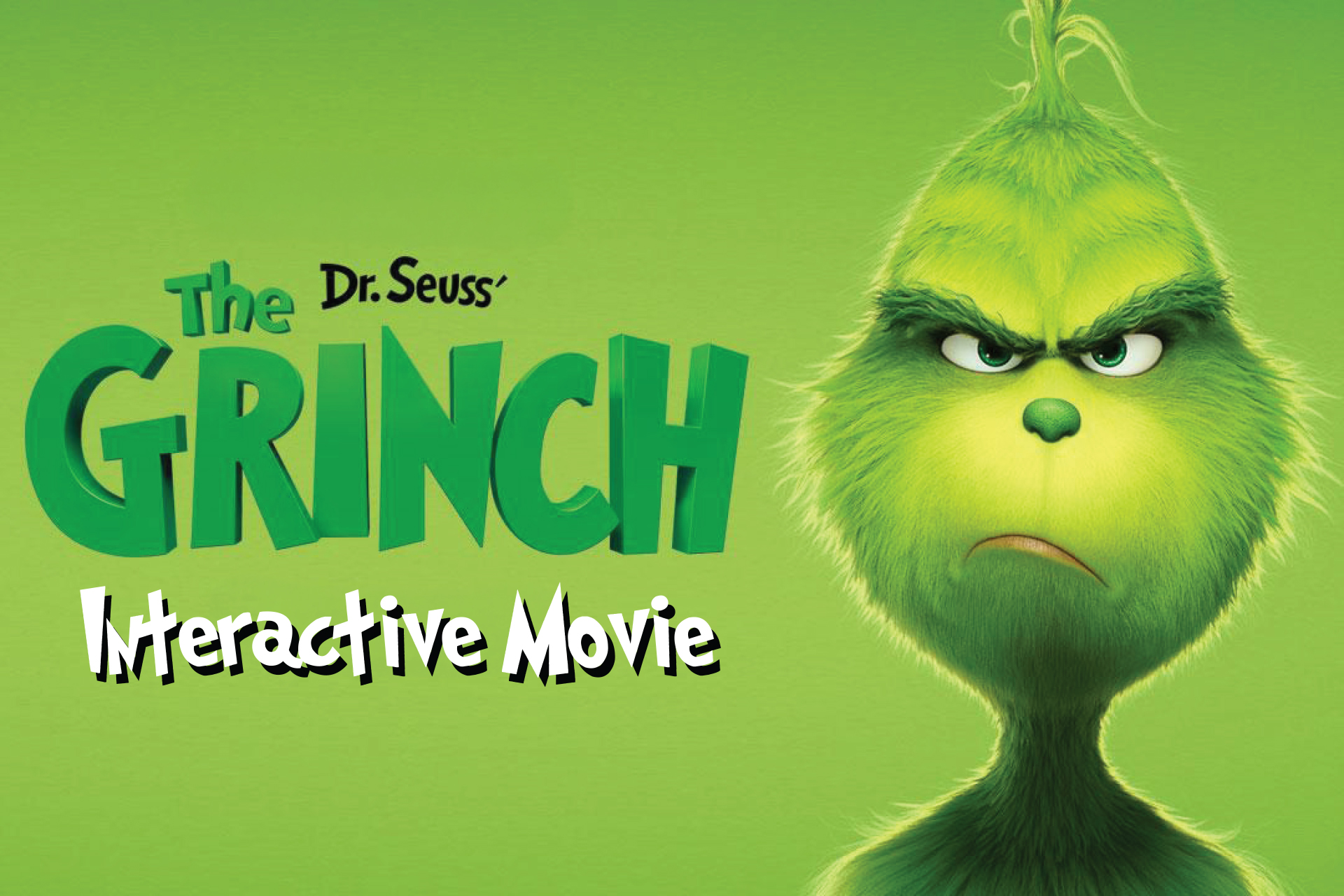 The Grinch Interactive Movie at the Effingham Performance Center